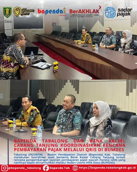 BAPENDA TABALONG DAN BANK KALSEL CABANG TANJUNG KOORDINASIKAN RENCANA PEMBAYARAN PAJAK MELALUI QRIS DI BUMDes