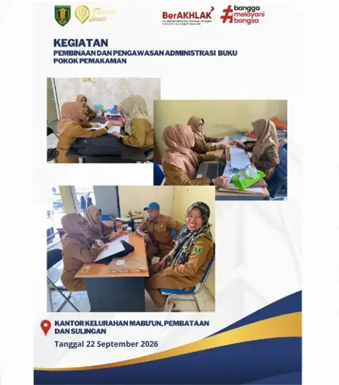 Kegiatan Pembinaan dan Pengawasan Administrasi Buku Pokok Pemakaman